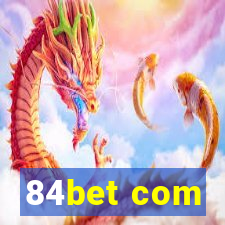 84bet com